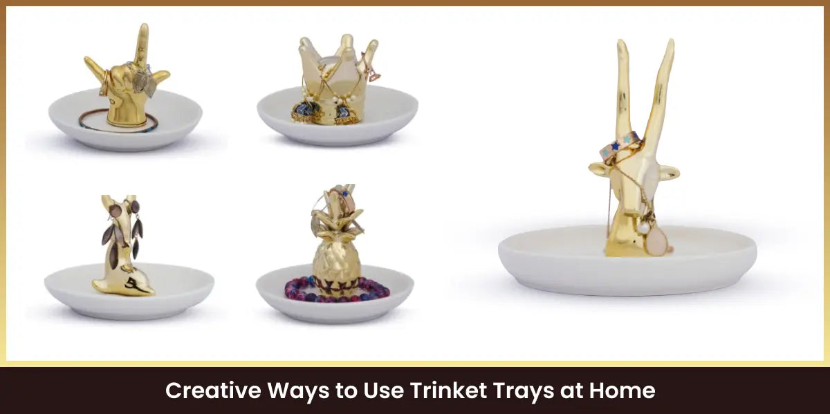 Creative Ways to Use Trinket Trays at Home