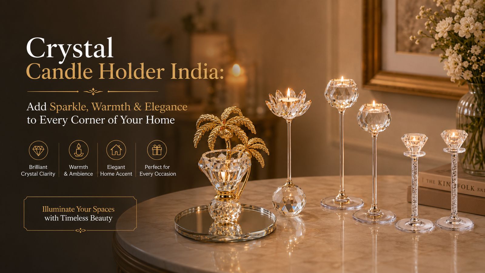 Crystal Candle Holder India: Add Sparkle, Warmth & Elegance to Every Corner of Your Home